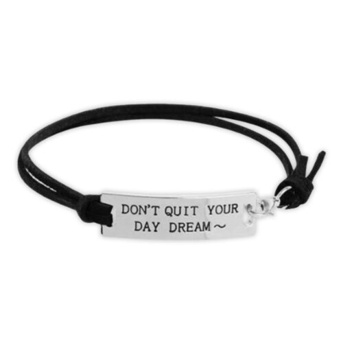 Don’t Quit Your Day Dream Inspirational Bracelet